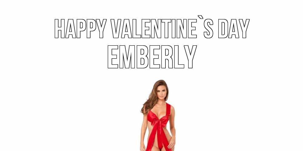 Greetings card с именем, Emberly Happy Valentine`s Day с днем Святого Валентина парня поздравить Greetings with text for free download 